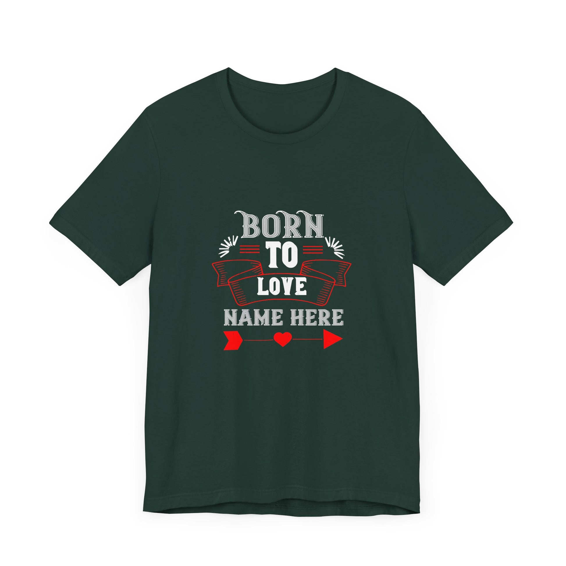 Born To Love Name Here