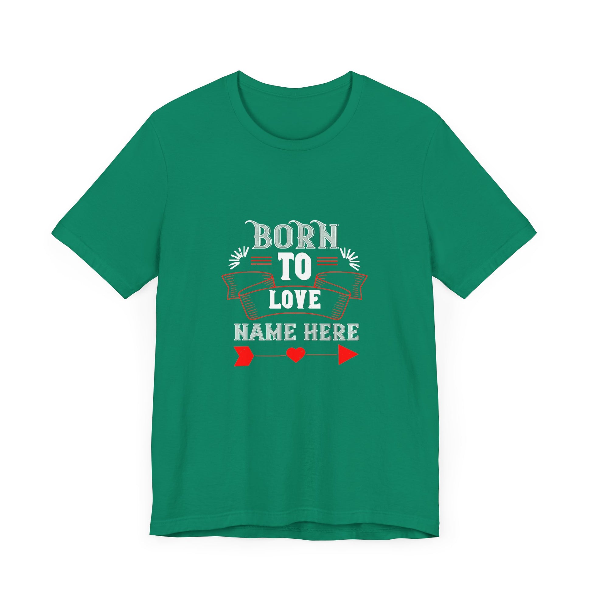 Born To Love Name Here