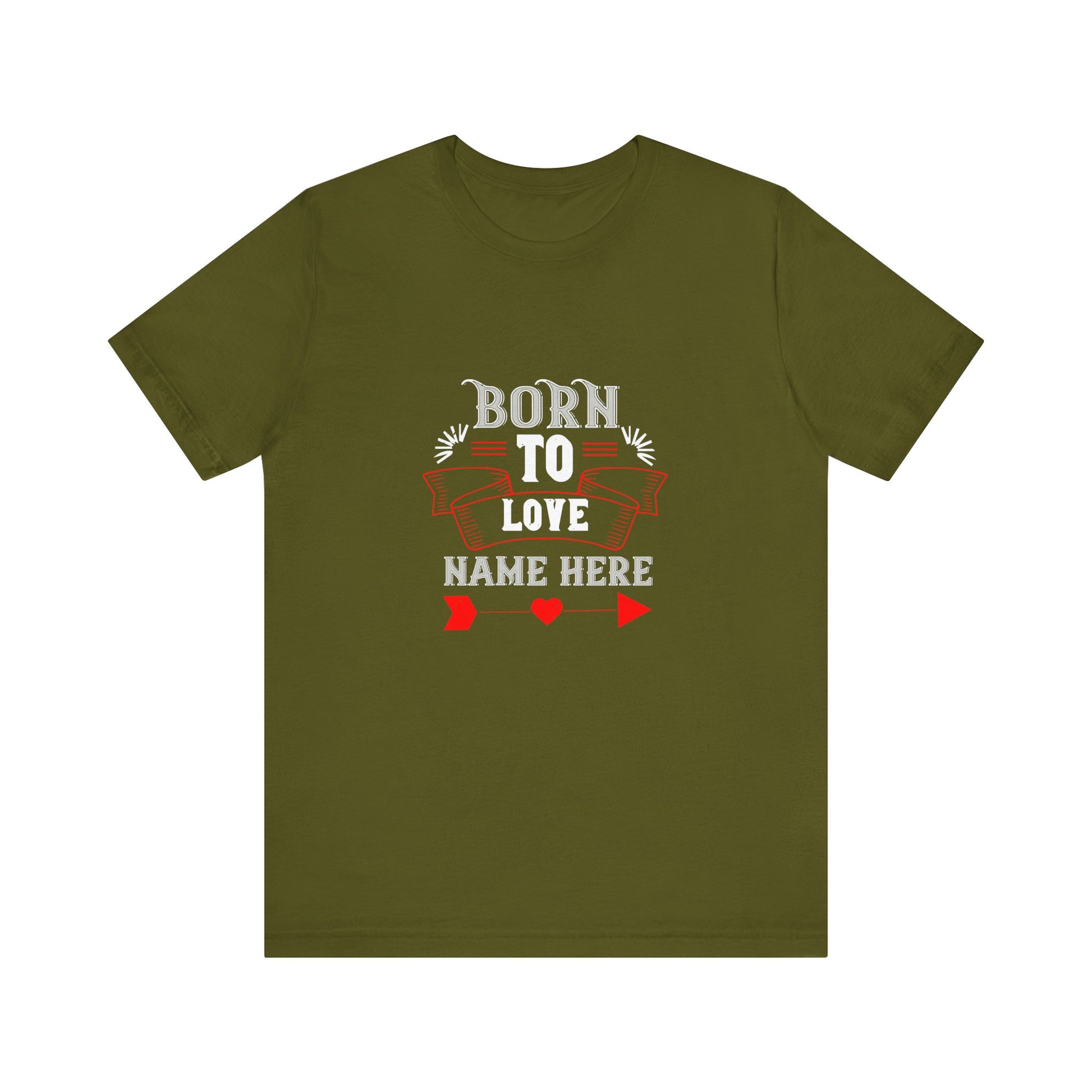 Born To Love Name Here